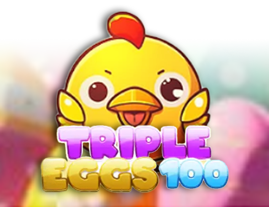 Triple Eggs 100