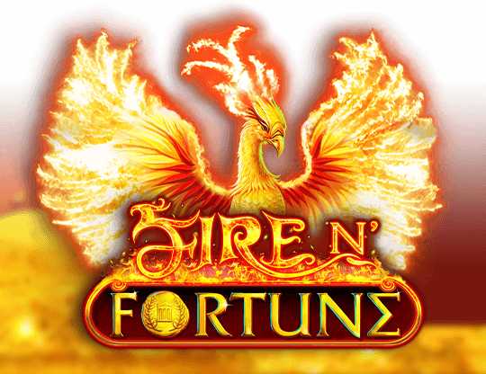 Fire n' Fortune