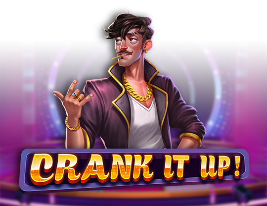 Crank It Up