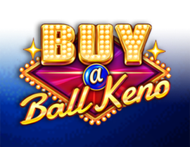 Buy A Ball Keno