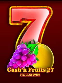 Cash'n Fruits 27 Hold And Win