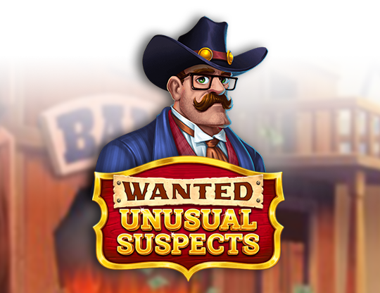 Wanted Unusual Suspects