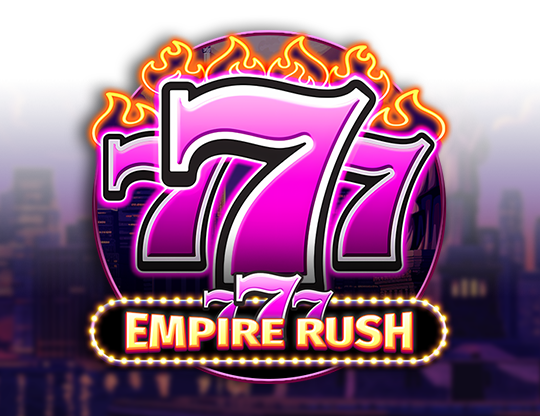 777 Empire Rush