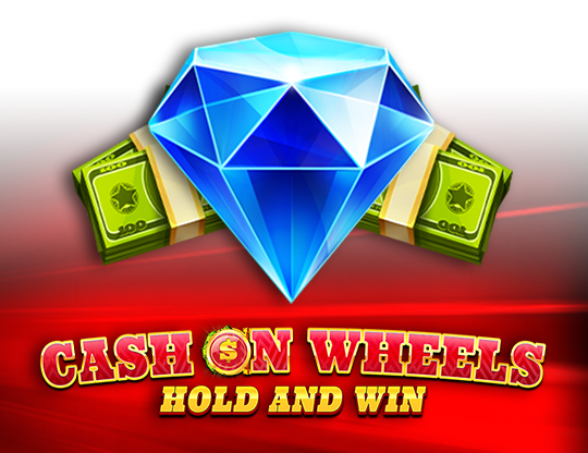 Cash on Wheels Hold and Win