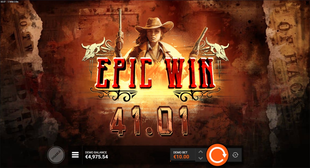 Epic win - 2 Wild 2 Die
