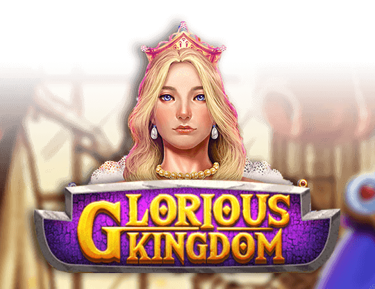 Glorious Kingdom