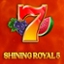Shining Royal 5