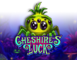 Cheshire's Luck